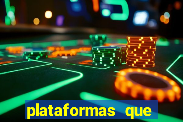 plataformas que estao pagando agora